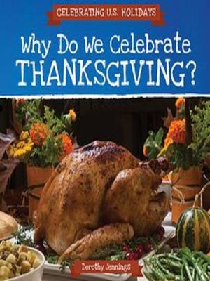 cover image of Why Do We Celebrate Thanksgiving?